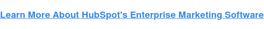 Learn More About HubSpot's Enterprise Marketing Software